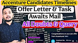 Accenture Candidates Offer Letter \u0026 Task Awaits Mail Related Doubts? | Candidates Timelines, Joining