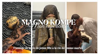 MON MAGNO KOMPÉ (mon expérience)