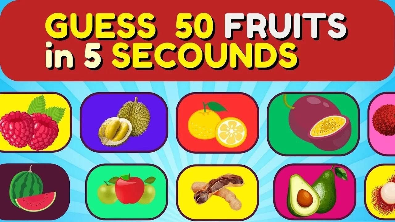 Guess And Learn The Fruits Quiz For Kids 50 Different Types Of Fruit