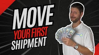 How To Move Your First Load With a New Customer | Episode 280