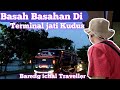 Terminal jati Kudus 22 Januari bersama ichal Traveller||papi Khaliq style