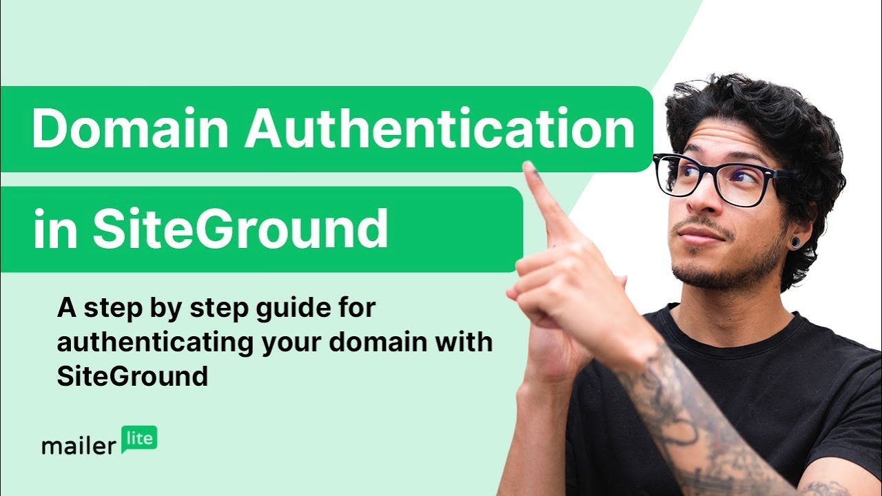 Domain Authentication Made Easy: A Step-by-Step Guide For SiteGround ...