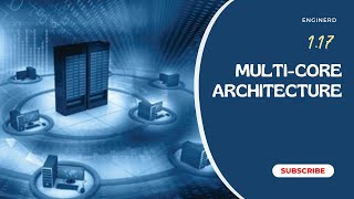1.17 Multi-Core Architecture