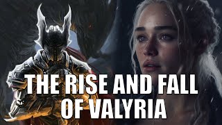 The Rise and Fall of Valyria