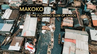 Inside Makoko: The Floating Slum of Lagos, Nigeria