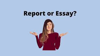 Report Writing: Report vs. Essay