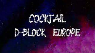 D-Block Europe - Cocktail (Lyrics)