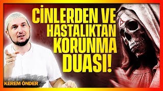 HASTALIK VE CİNLERDEN KORUNMA DUASI! - MUTLAKA YAP! / Kerem Önder