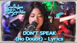 DON’T SPEAK - NO DOUBT (Lyrics)| Cover:GigiDeLana & TheGigiVibes | Vivi-Vibes