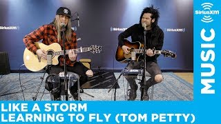 Like A Storm - "Learning to Fly" (Tom Petty Cover) [Live @ SiriusXM]
