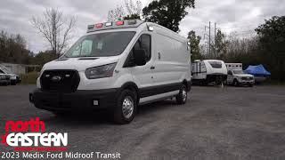 2023 Medix Ford Midroof Transit