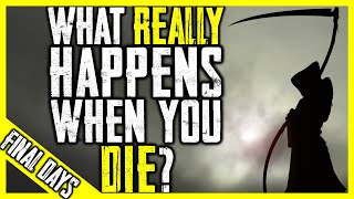 What REALLY Happens When you Die? (MAY SHOCK YOU!)