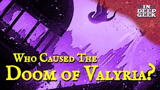 Who Caused the Doom of Valyria?