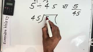 5 divided by 45 | divide kaise karte hain | bhag karna sikhe | Maths | Hindi