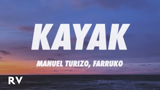 Manuel Turizo x Farruko - Kayak (Letra/Lyrics)