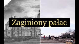 Zaginiony pałac | Świerklaniec | Dawny Świat
