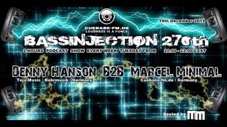 Denny Hanson B2B Marcel Minimal - BASSINJECTION 270th - @CUEBASE.FM BLACK LABEL - 2019