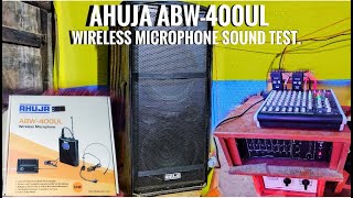 Ahuja abw-400ul wireless microphone sound test \u0026 ahuja srx510 speaker \u0026 ahuja ssa7000 amplifier..