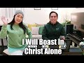 I Will Boast In Christ Alone | Hillsong