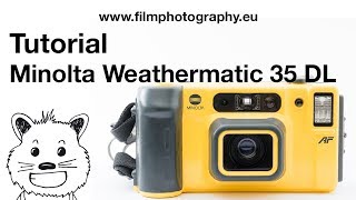 Minolta Weathermatic 35 DL - Tutorial