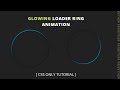 How to Code a Glowing Loader Ring Animation By using Pure CSS || Web Development || Skillerior