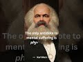 Karl Marx quotes about mental suffering