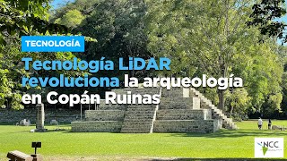 Tecnología LiDAR revoluciona la arqueología en Copán Ruinas