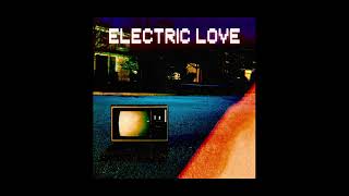 Channel 13 - Electric Love (Official Audio)