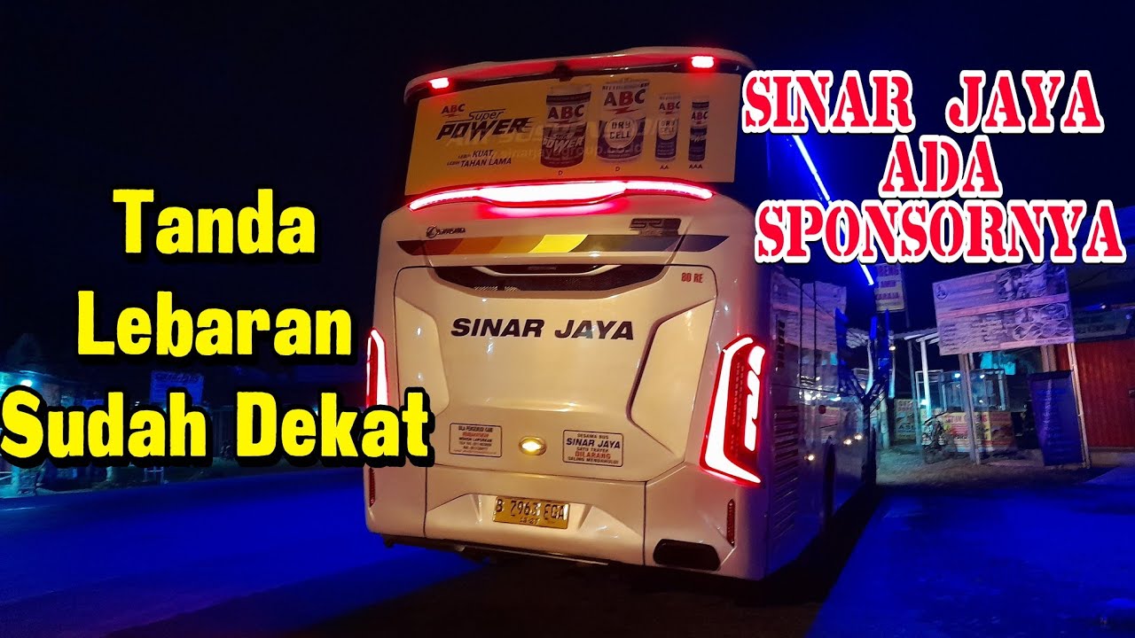 Tanda Lebaran Sudah Dekat, Banyak Bus Sinar Jaya Dipasangi Sponsor‼️ ...