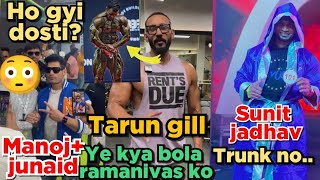 Manoj patil + Junaid Kaliwala ka ho gyi dosti? 😳|| Tarun Gill ne ye kya bola Ramanivas malik ko??