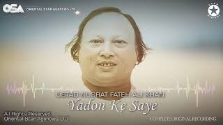 Yadon Ke Saye | Ustad Nusrat Fateh Ali Khan | Official Complete Version | OSA Worldwide