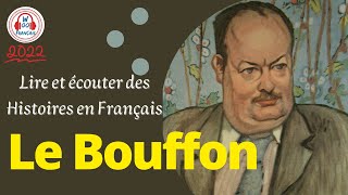 Pratiquez votre français avec une conversation et des dialogues faciles et simples ⭐ Le Bouffon ⭐