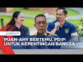 Arah Pertemuan Puan-AHY, PDIP: Untuk Konteks Kepentingan Bangsa