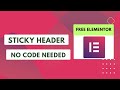 Free Elementor Sticky Header Creation, Elementor Header and Footer Creation withou Code.