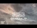 la ilaha illallah muhammadur rasulullah best for relaxing sleep 1hr zikr ᴴᴰ mohammad shariq