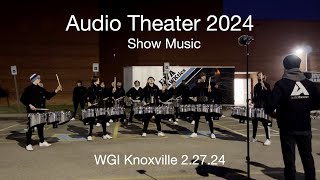 Audio Theater 2024 Battery - Show Music || WGI Knoxville 2.17.24