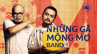 NHỮNG GÃ MỘNG MƠ | CẦM KỲ THI HỘI 2021 - CHẶNG 1: CẦM