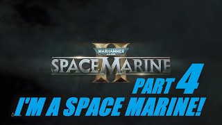 Playing Warhammer 40k: Space Marine 2! Part 4