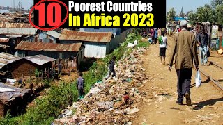 Top 10 Poorest Countries In Africa, 2023
