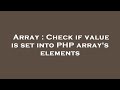 Array : Check if value is set into PHP array's elements