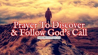 Prayer To Discover and Follow God's Call On Your Life