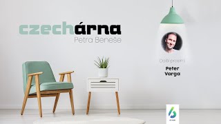 CZECHárna Petra Beneše #30 - Peter Varga