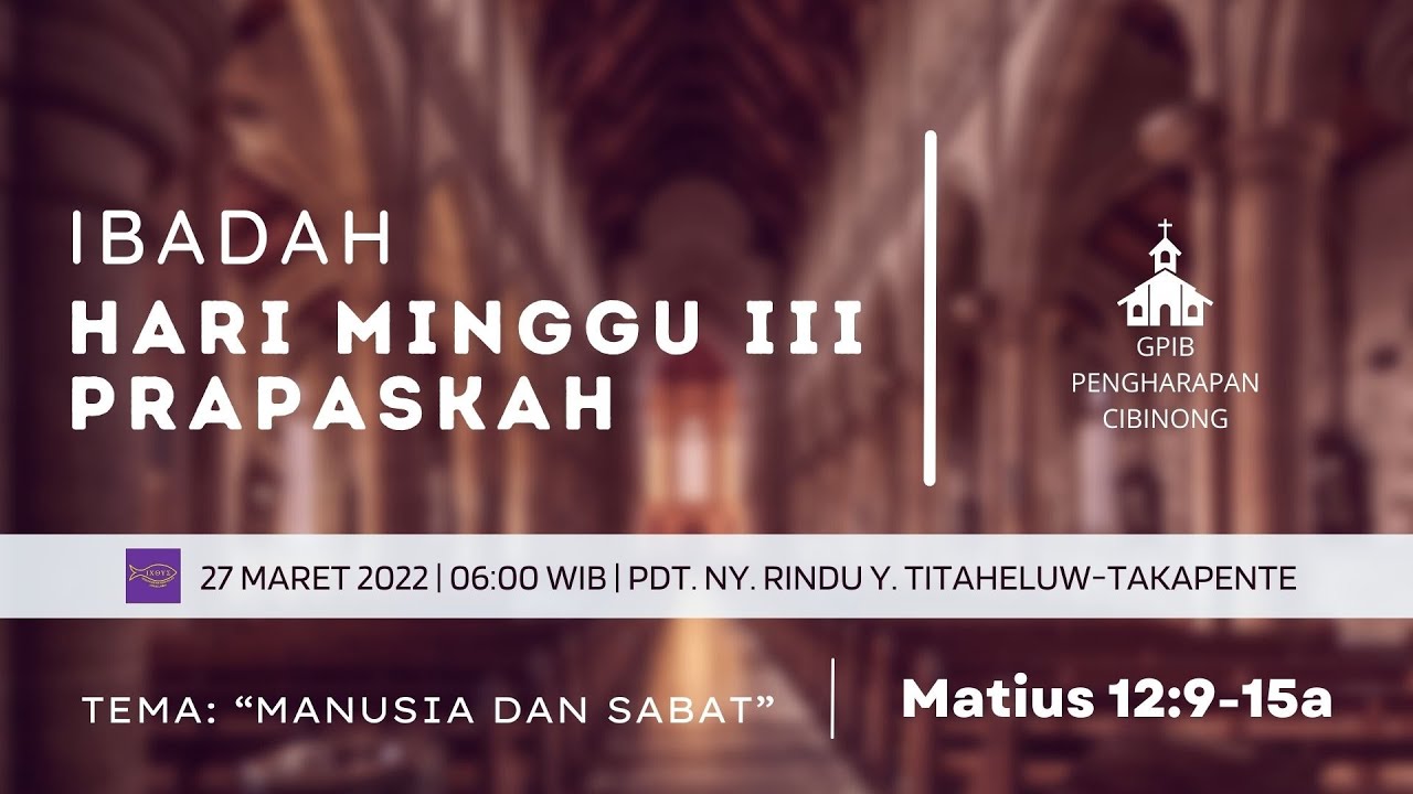 Ibadah Hari Minggu III Prapaskah - YouTube