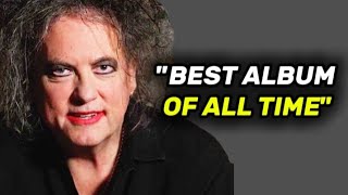 At 66 Robert Smith Names his Seven Favorite Albums of All Time