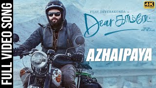 Azhaipaya Video Song - Tamil [4K] | Dear Comrade Video Songs | Vijay Deverakonda | Rashmika | Bharat