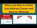 When and How to Utilize Java Abstract Classes and Abstract Methods? | Java Tutorial