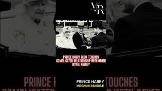 #princeharry  BOOK TOUCHES COMPLICATED RELATIONSHIP WITH OTHER ROYAL FAMILY
