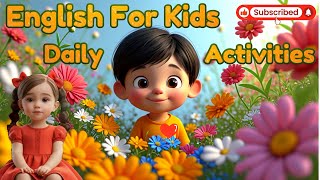 Daily Activities of Toddlers | Little Marvels E - Learning #englishforkids #kids #toddlers