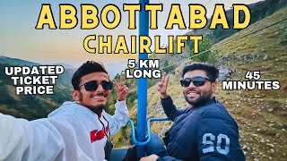 Abbottabad chairlift | Pakistan's Longest Chairlift Ticket prices | Timing | duration | how long |