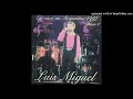 Luis Miguel / El Vivo En Argentina 1997 - Disco 1 / Vélez 97 / 04. Potpourri N° 2